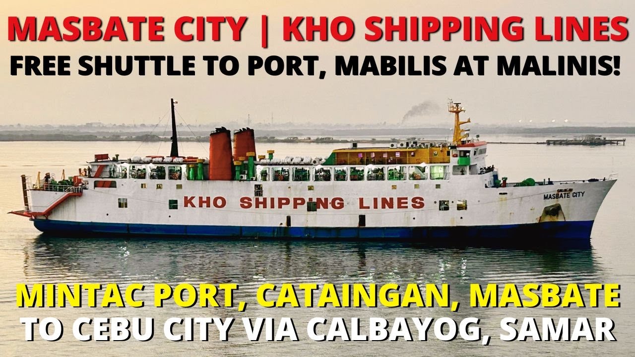 M/V Masbate City | Mintac Port, Cataingan, Masbate to Cebu City, Philippines via Calbayog, Samar