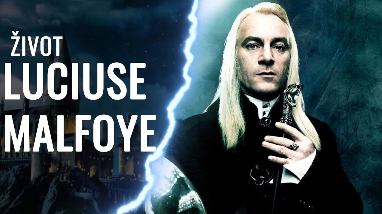 ŽIVOTNÍ PŘÍBĚH LUCIUSE MALFOYE