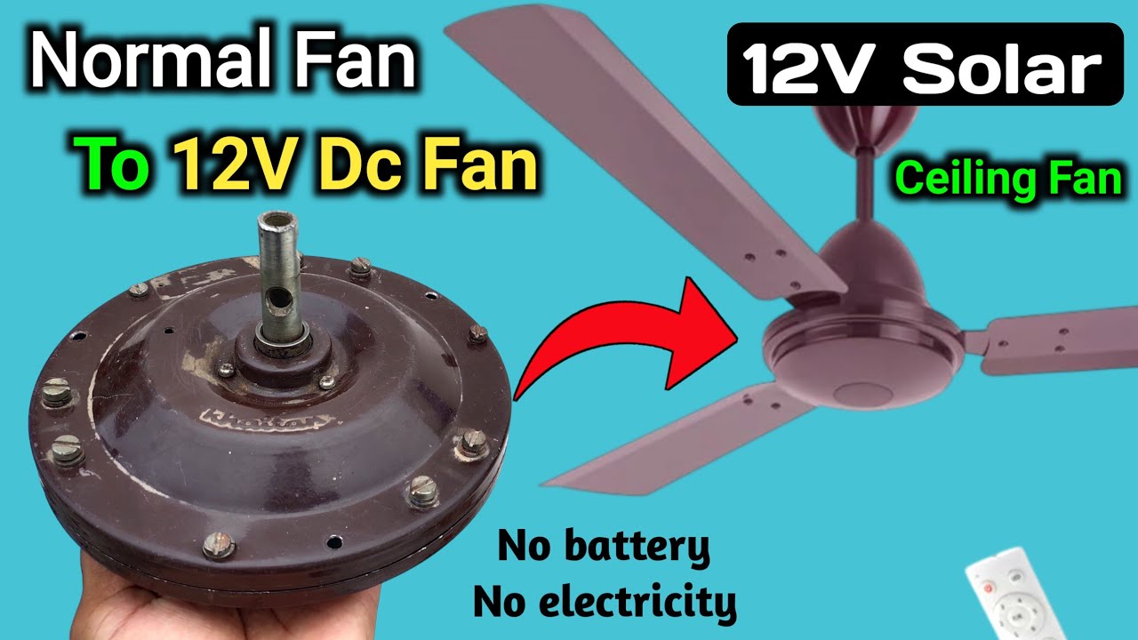 Old ceiling fan to make 12v solar ceiling fan | 12v solar ceiling fan kaise banaye