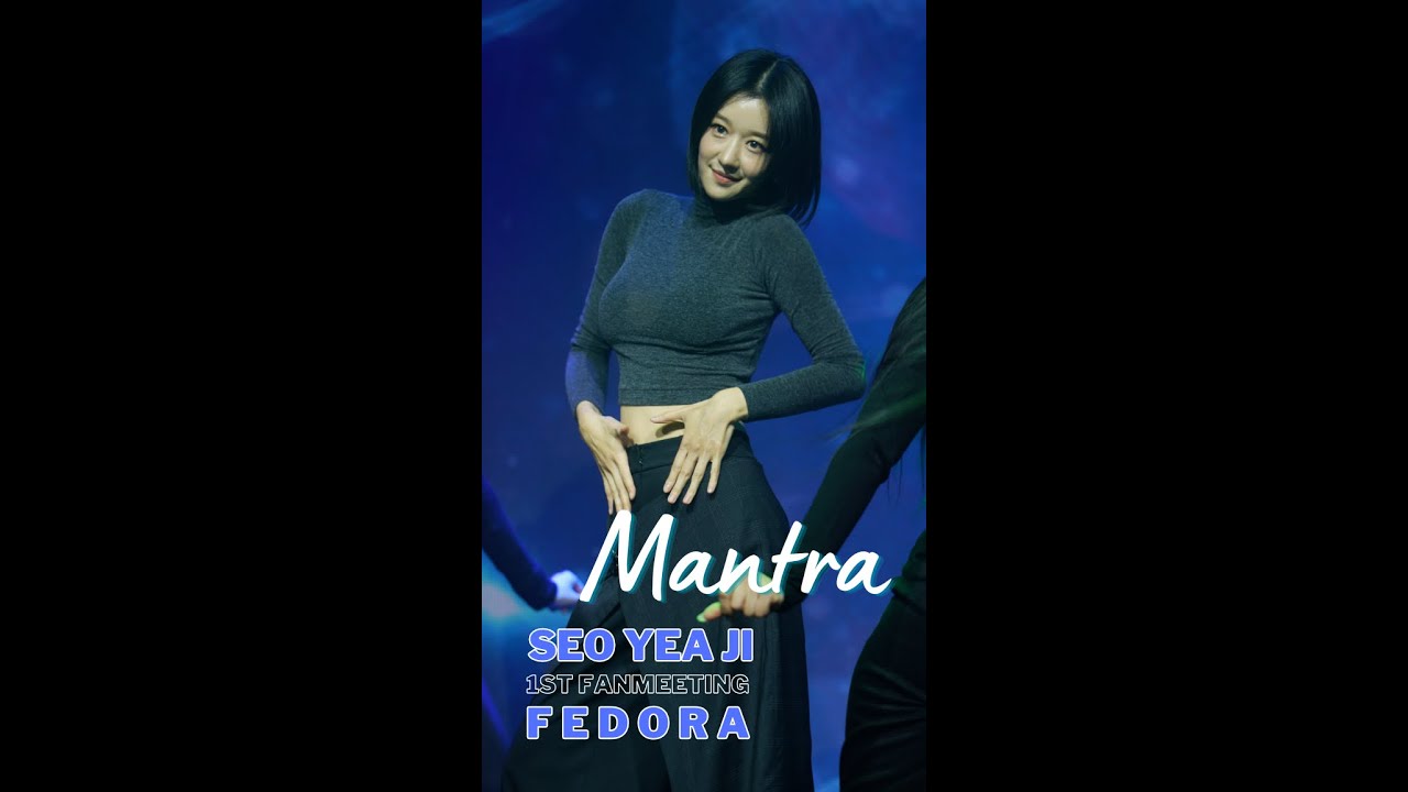Seo Yea Ji 1st Fanmeeting [4K] - Mantra Dancing 2PM Focus Cam