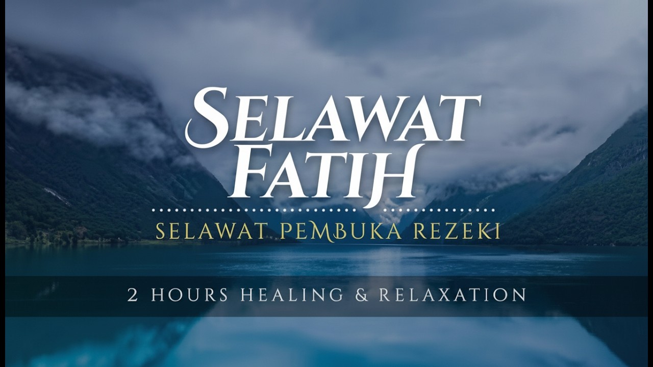 SELAWAT FATIH - GETTING ALLAH'S PROTECTION & RASULULLAH'S INTERCESSION