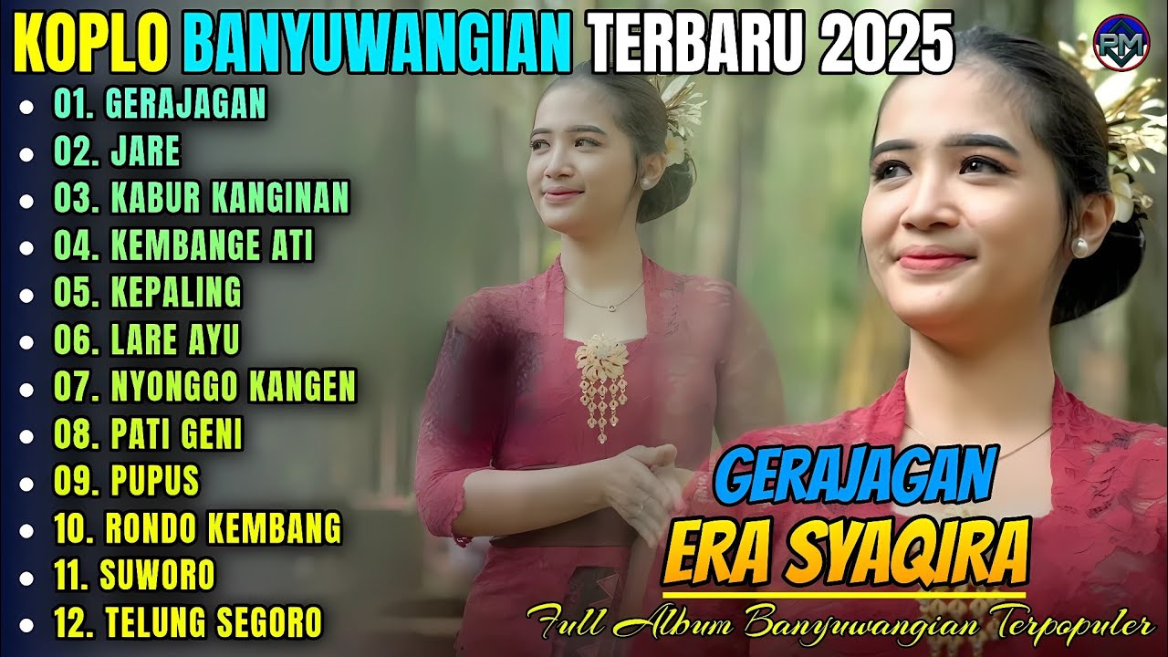 GERAJAGAN - JARE - KABUR KANGINAN ||  Album Era Syaqira Koplo Banyuwangi Terbaru 2025 - On Trending