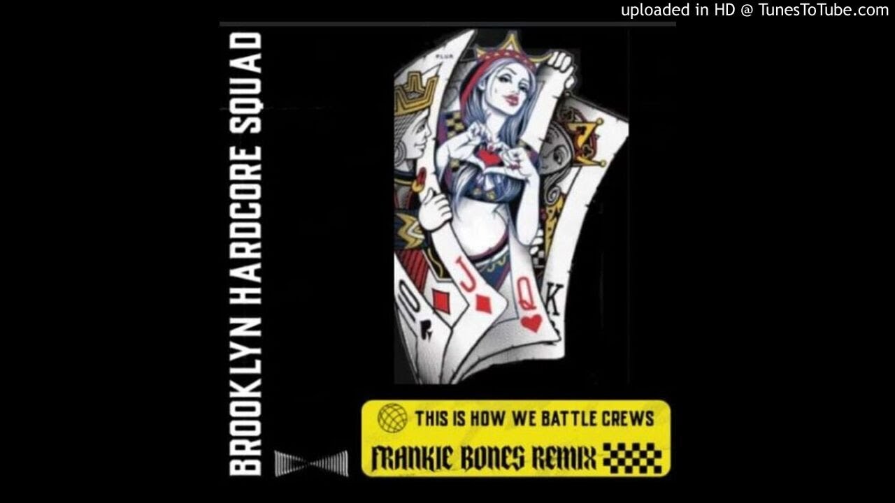 THIS IS HOW WE BATTLE CREWS / BROOKLYN HARDCORE SQUAD / FRANKIE BONES REMIX