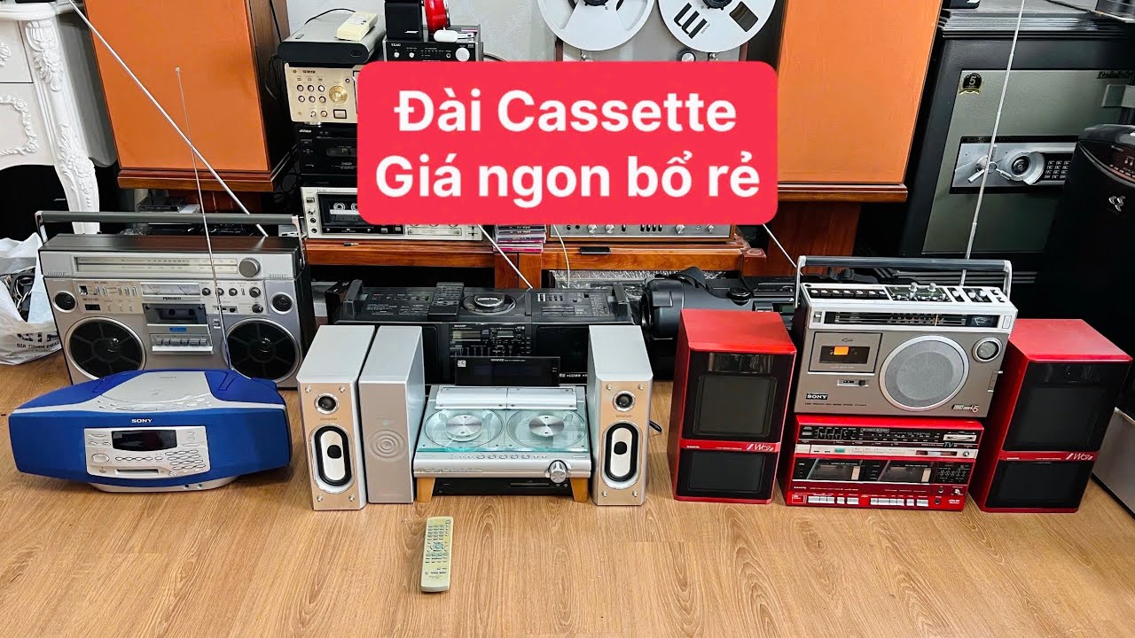 Đài Cassette nhật giá ngon bổ rẻ Sharp 7 loa, Sanyo w07II, Sony 1980 lh,0967874679