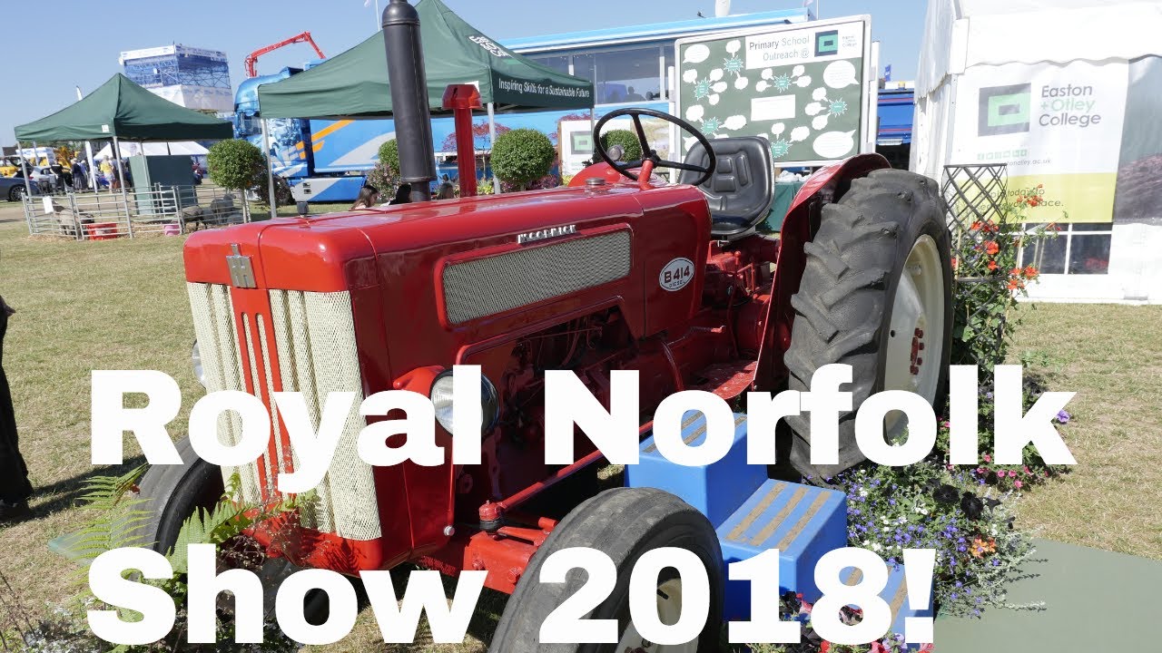 The Royal Norfolk Show 2018!  Highlights!