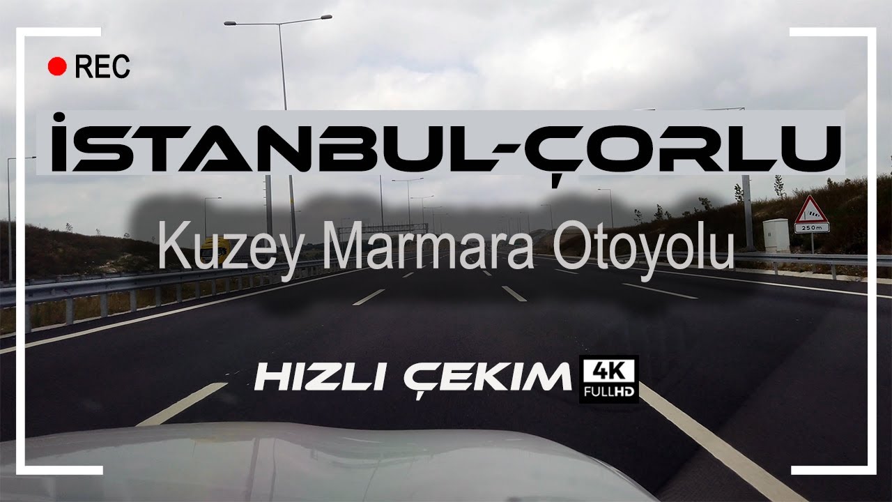 İstanbul - Çorlu Yolu Hızlı Çekim | Kuzey Marmara Otoyolu | F20