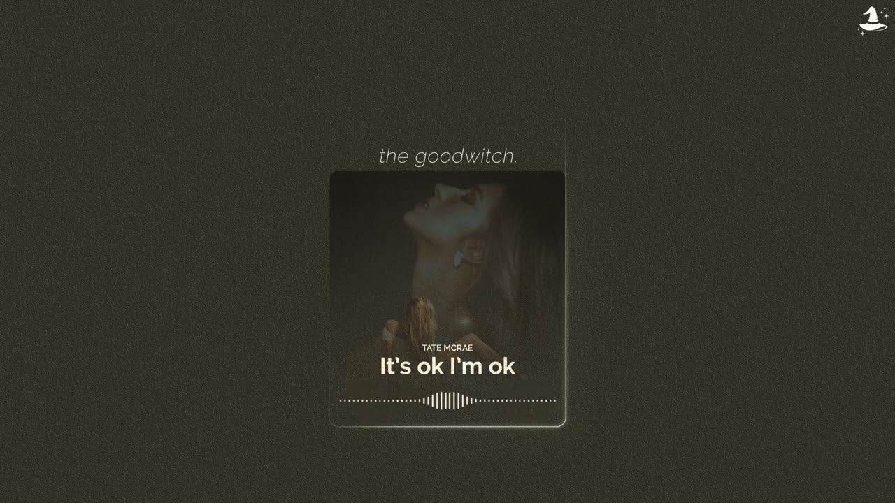 it's ok i'm ok || tate mcrae || slowed + reverb