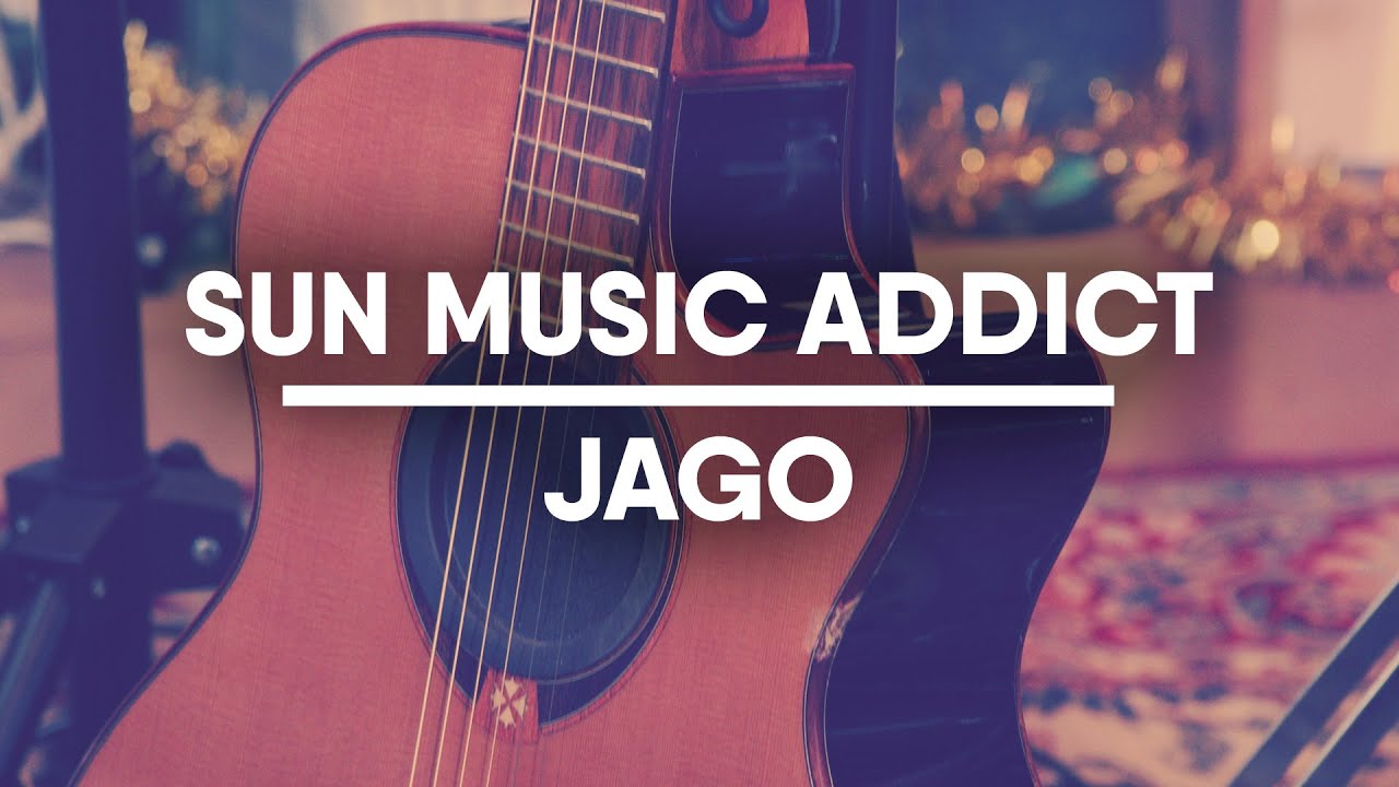 SUN Music Addict | Jago
