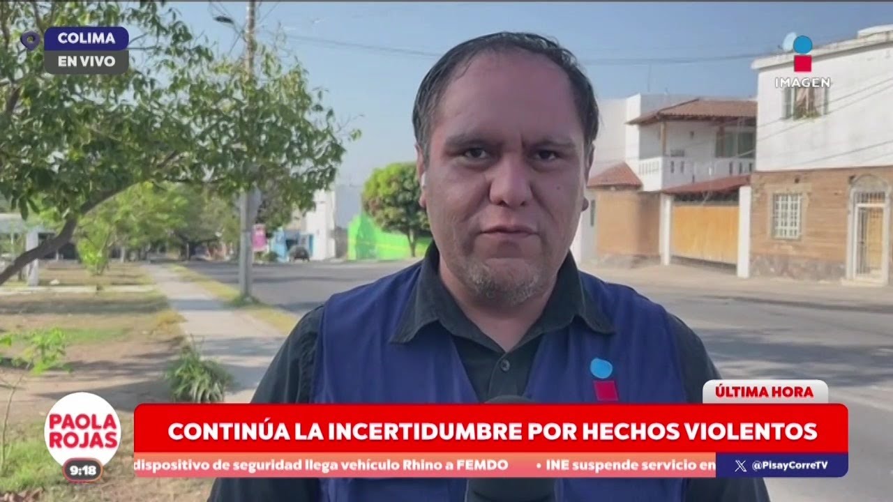 Continúa la incertidumbre por hechos violentos en Colima | DPC con Paola Rojas