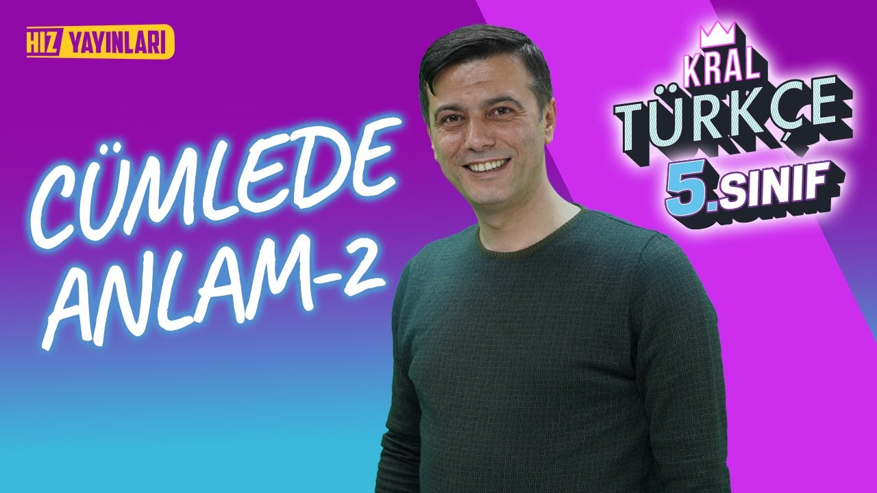 Cümlede Anlam 2  : 5.Sınıf Türkçe Konu Anlatımı #5