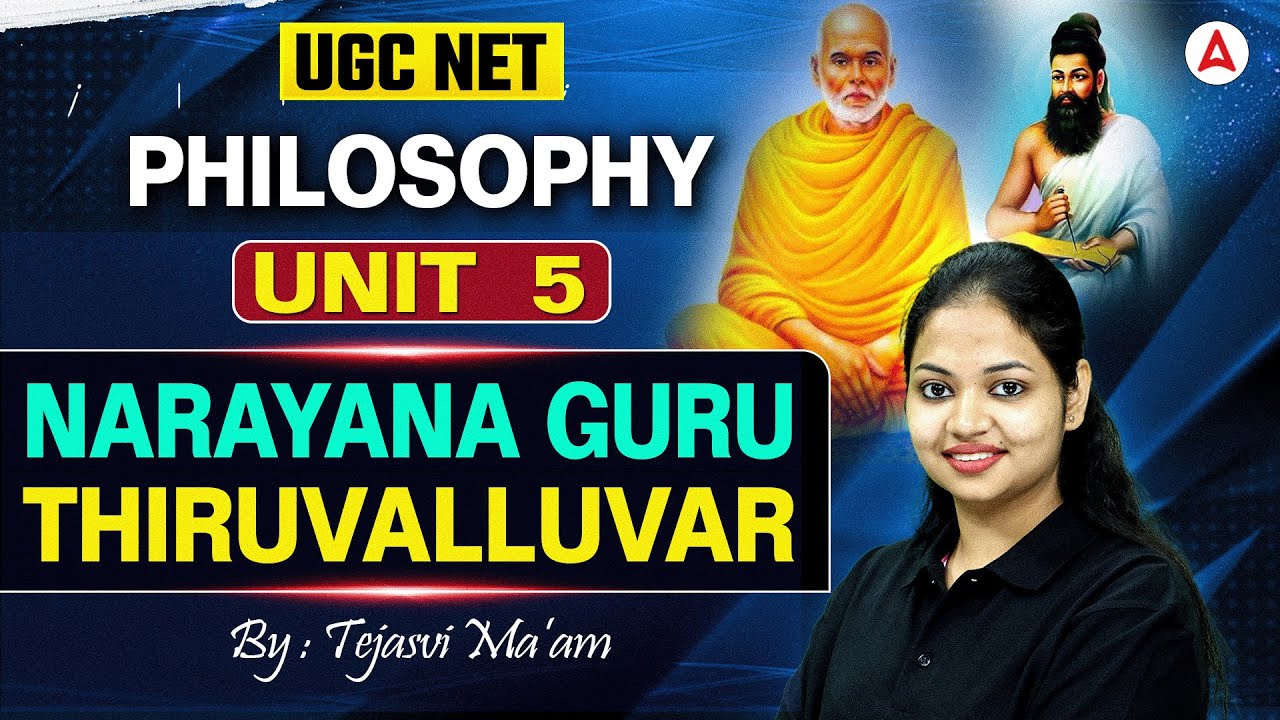 UGC NET Philosophy | UGC NET Philosophy Unit 5 Narayana Guru Thiruvalluvar By Tejasvi Mam