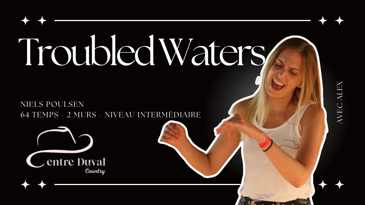 Troubled Waters - Line Dance (Centre Duval)