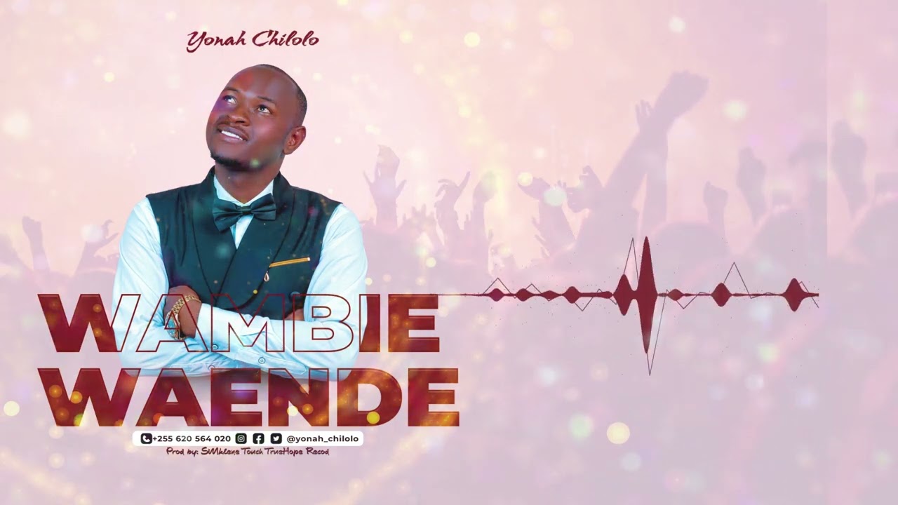 Yona chilolo ~ Wambie Waende |official Audio track| prd SimClene| studio True hope records.