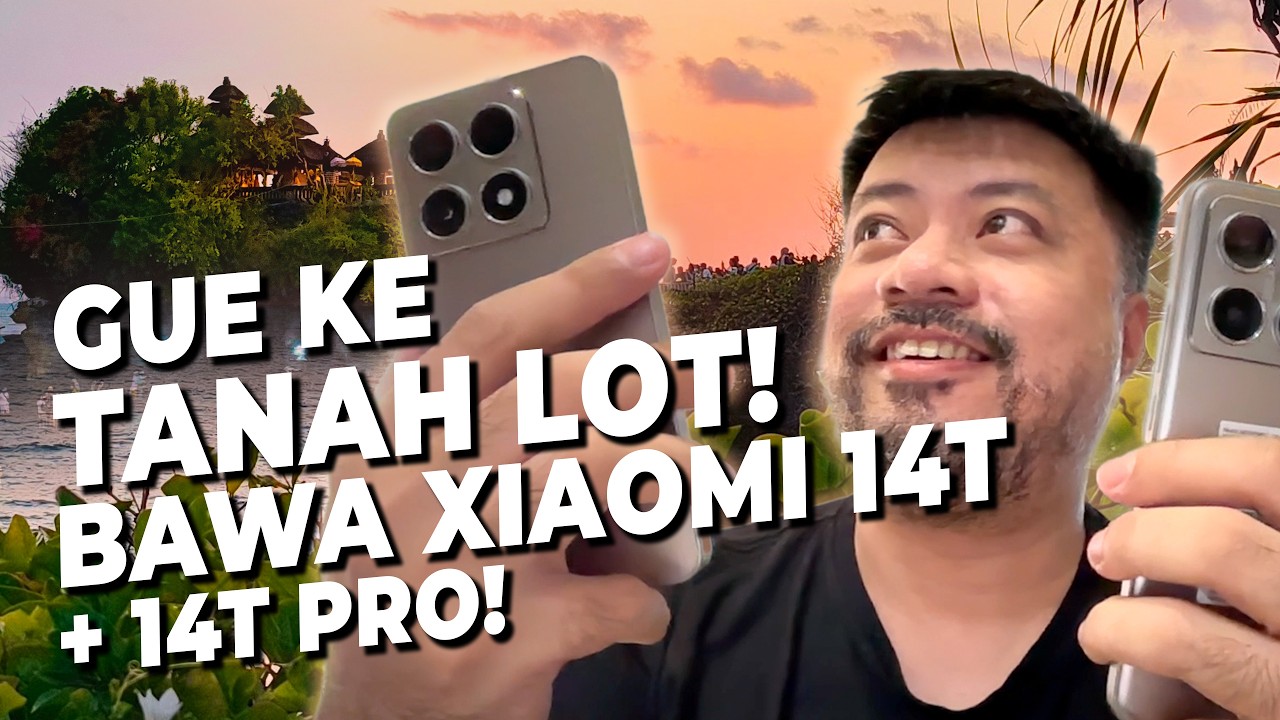 Bahas Tuntas! Kamera Xiaomi 14T.. Diadu Total vs 14T Pro di Tanah Lot!
