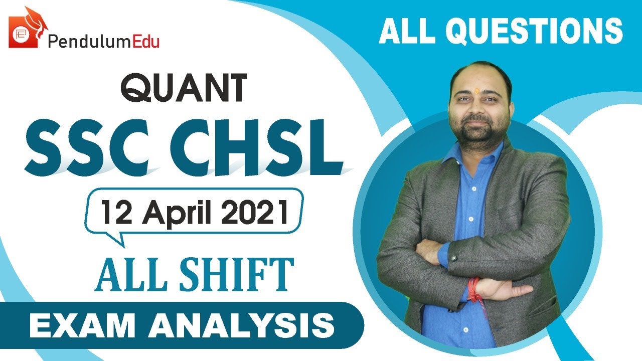 SSC CHSL 12 April Quant Analysis | SSC CHSL Exam Review | SSC CHSL 12 April All Shifts Questions