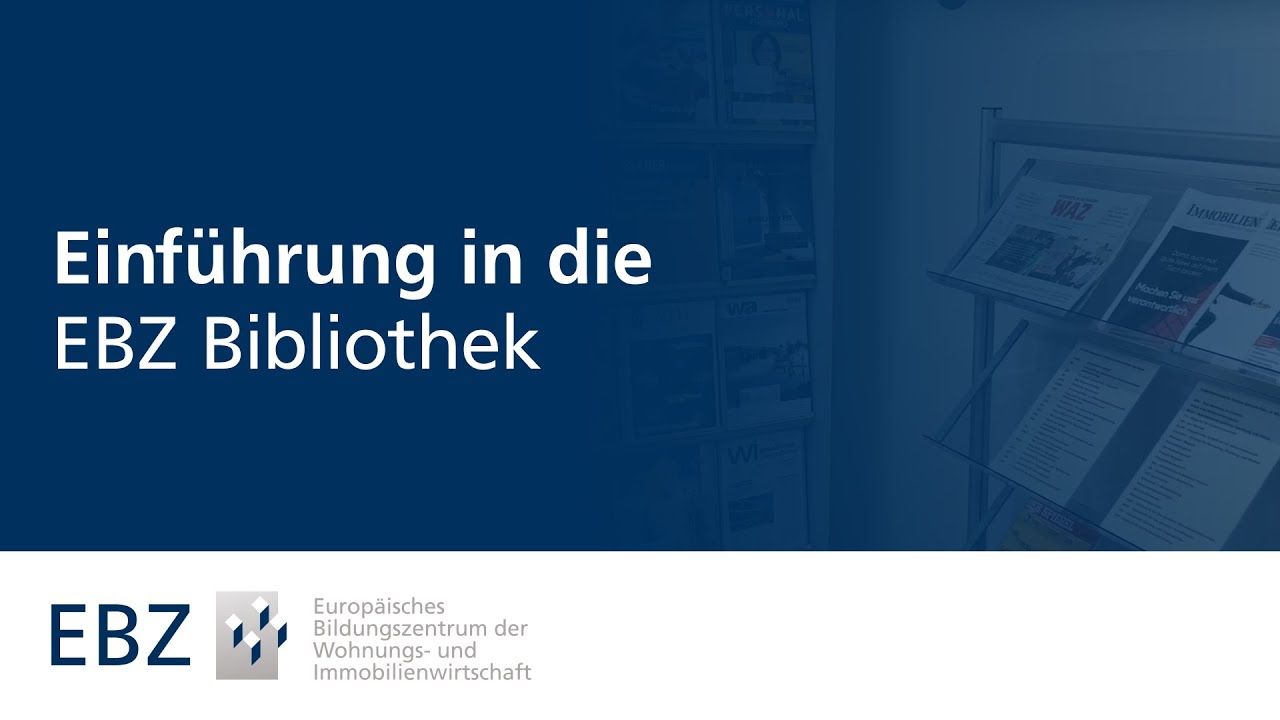 Einführung in die EBZ-Bibliothek