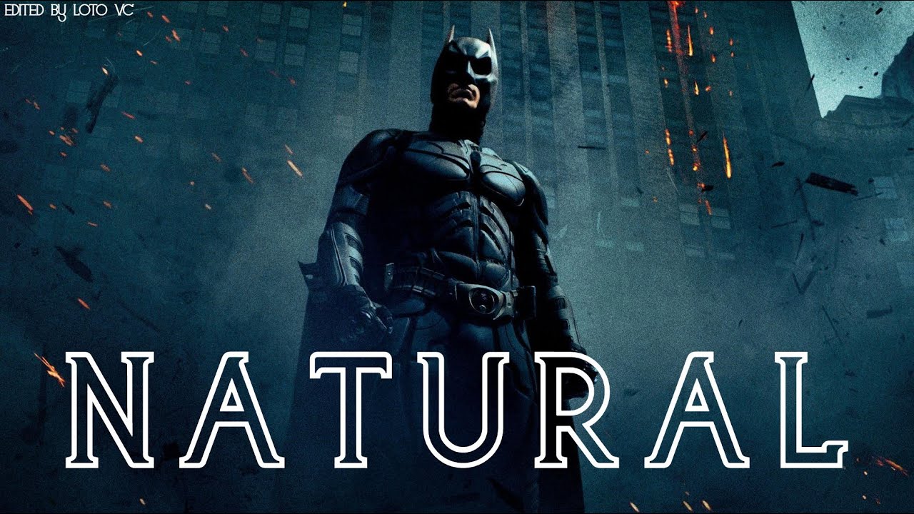BATMAN-NATURAL BY IMAGINE DRAGONS