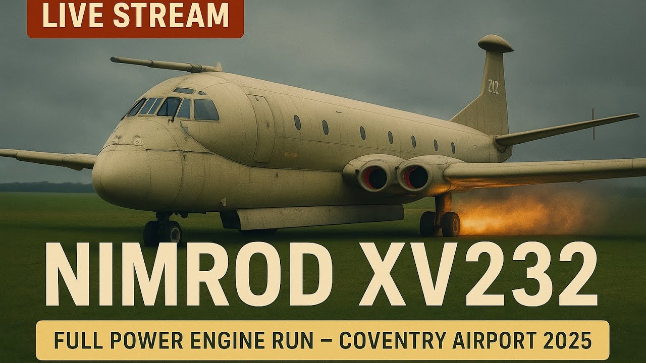 Субботний выпуск | Nimrod XV232: запуск двигателя на полной мощности в аэропорту Ковентри | 27 се...