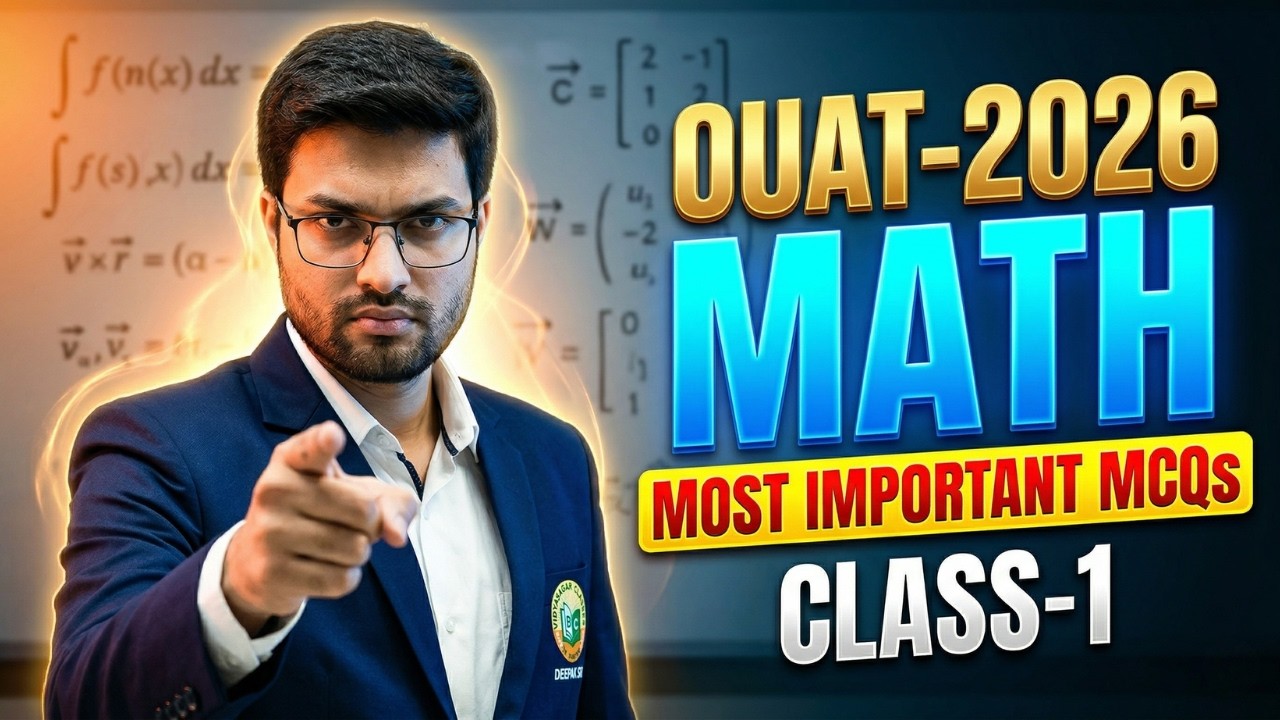 🔥 OUAT 2026 MATH &ndash; Most Important MCQs | Class 1 (Must Practice!)
