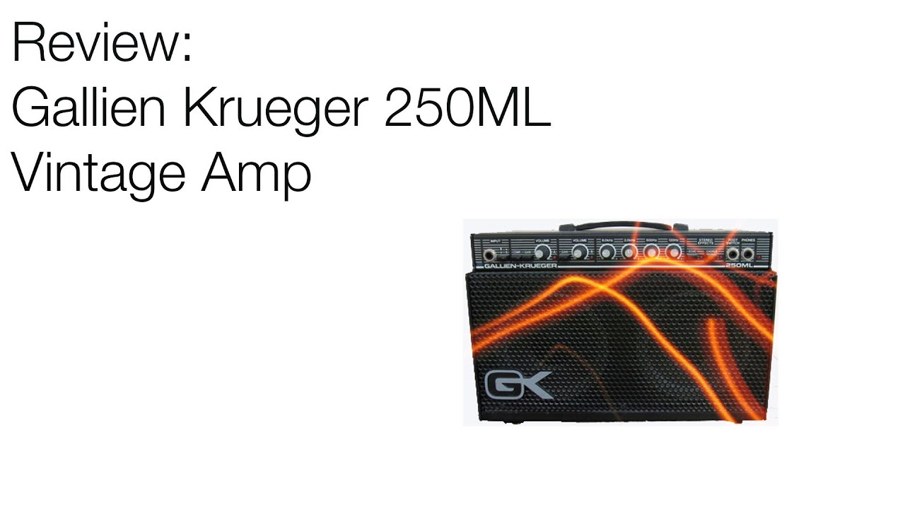 Gallien Krueger 250ML Review