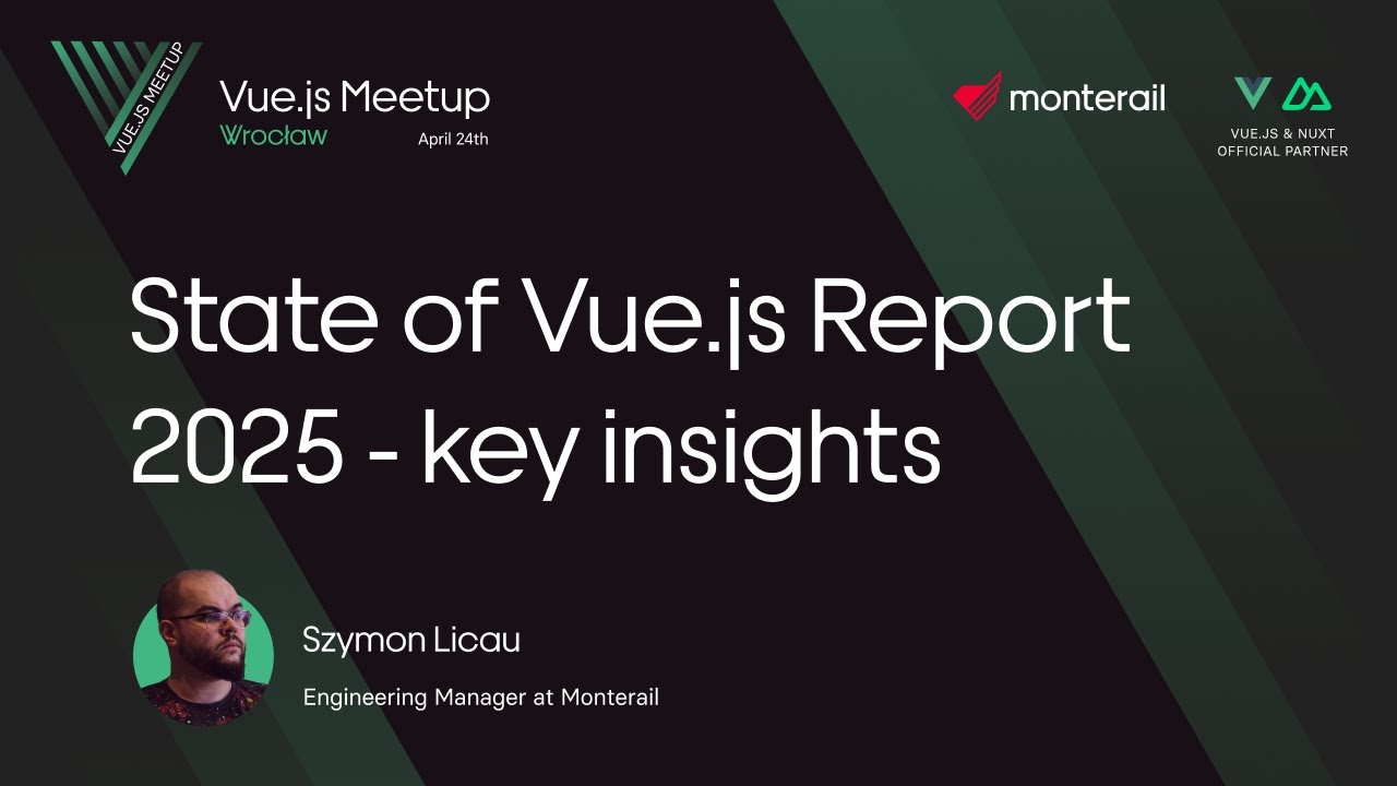 Szymon Licau - State of Vue.js Report 2025 Key Insights | Vue.js Meetup