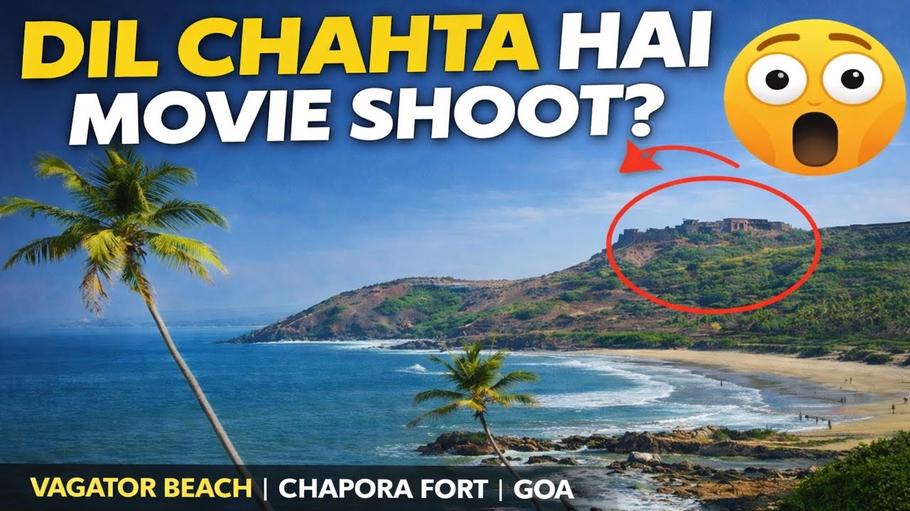 Vagator Beach | Chapora Fort Goa | Dil Chahta Hai Shoot Location?