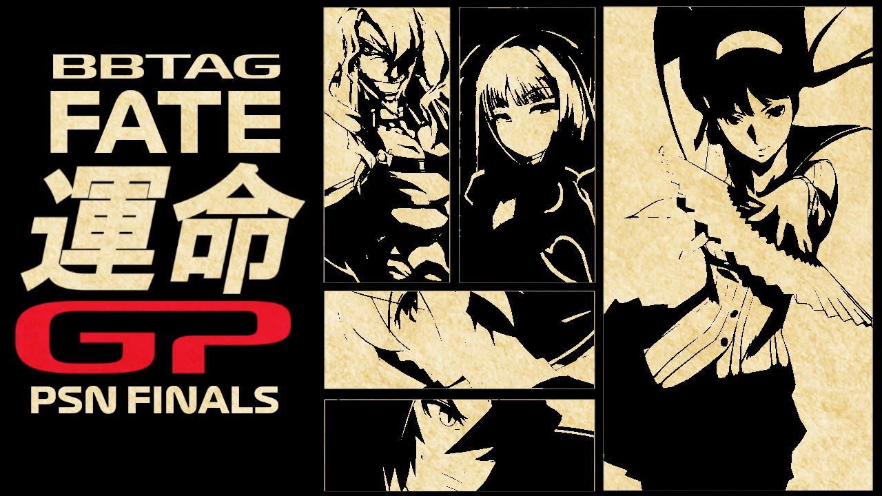 🏁 FATE GRAND PRIX 🏁 CHAMPIONS ROUND 🏆 BBTAG TOURNAMENT  PSN FINALS