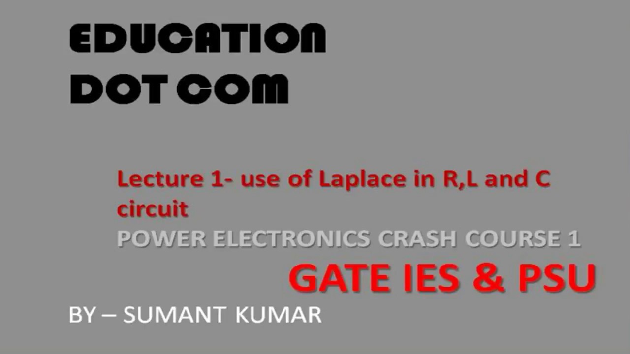 POWER ELECTRONICS LECTURE 1, CRASH COURSE FOR GATE, IES, PSU, gate 2021, target gate, gate ee 2021