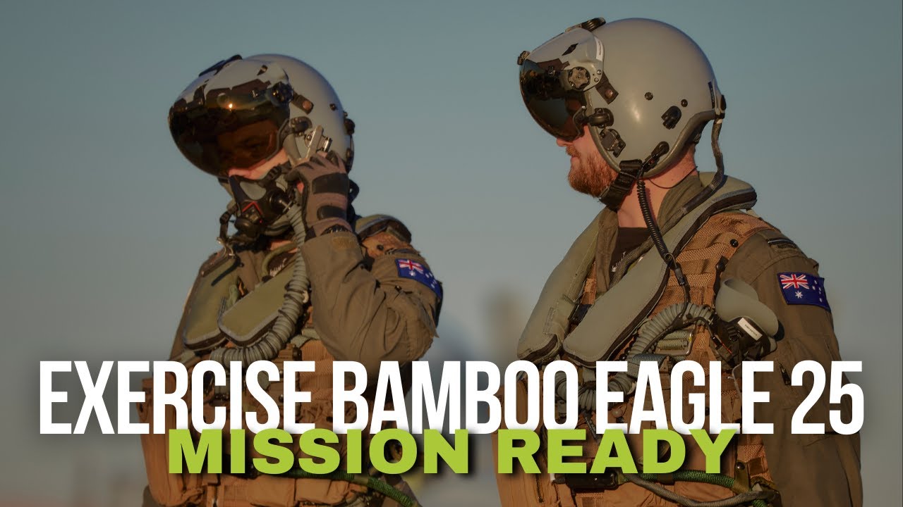 ADF | Exercise Bamboo Eagle 25 Mission ready