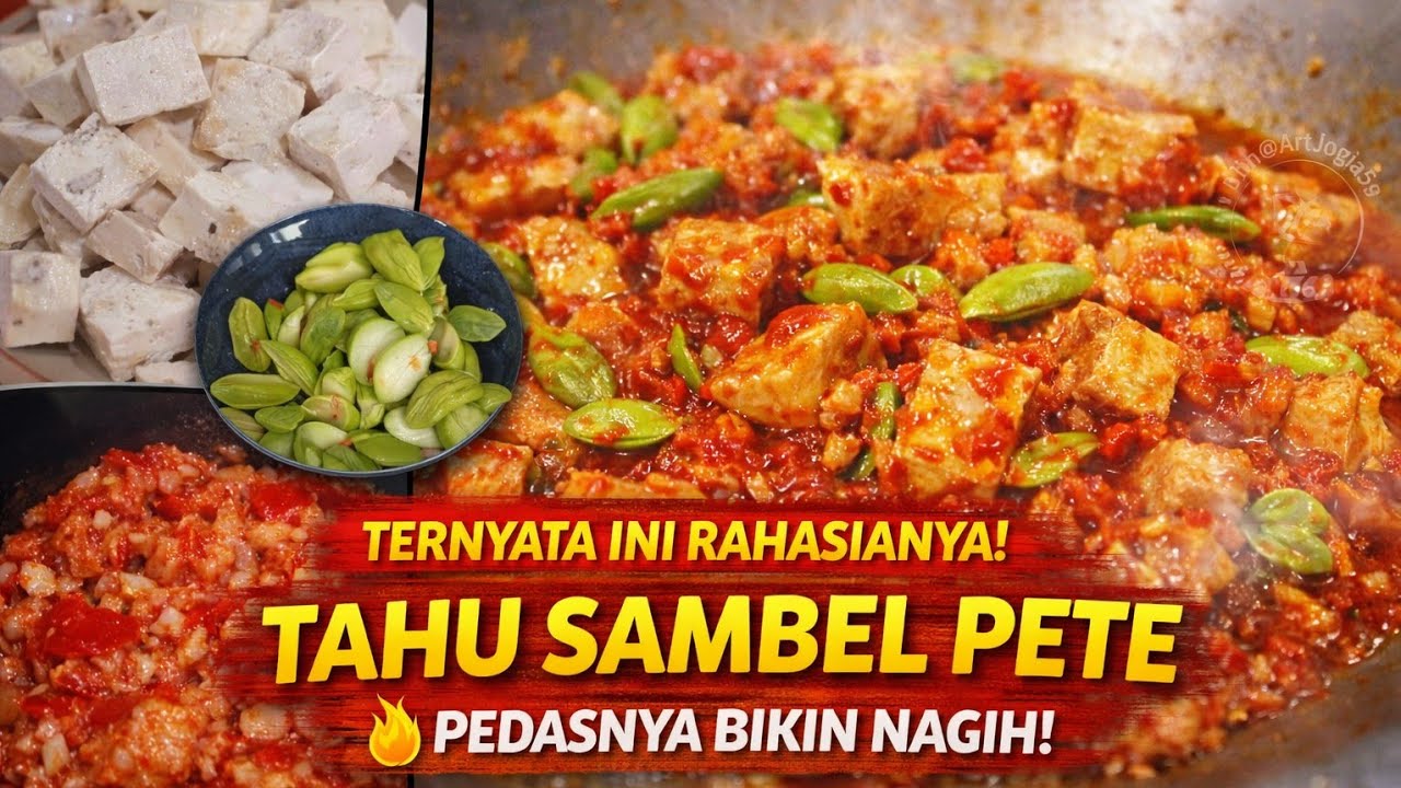 TERNYATA Begini Cara Masak Tahu Sambel Pete Balado Biar Nambah Terus! 🤤 | @ArtJogja59