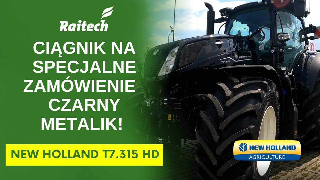 New Holland T7 315 HD – czarna perła wśród ciągników