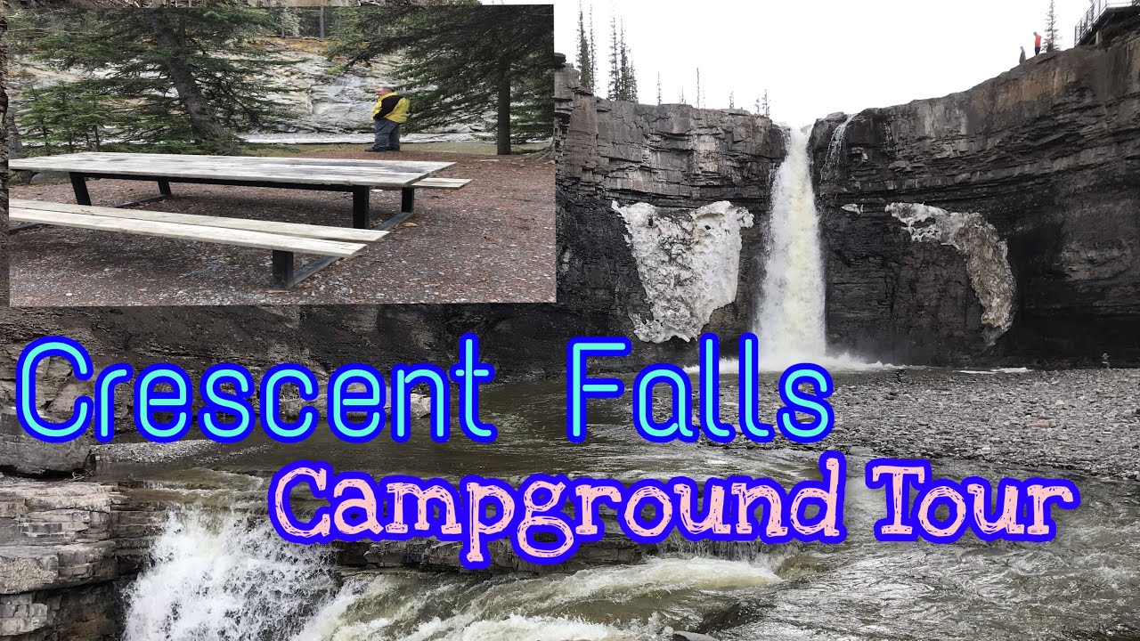 Crescent Falls Camground/Alberta Canada/An Amazing Water Fall to visit/WaterFall Video at the end...