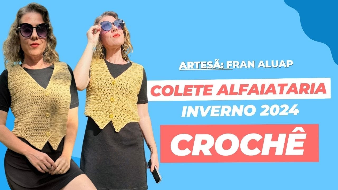Fio Hobby Circulo - Como Fazer Colete Alfaiataria em Crochê