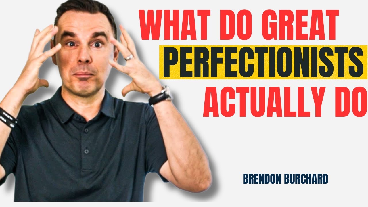 What You're Getting Wrong About Perfectionism | Brendon burchard
