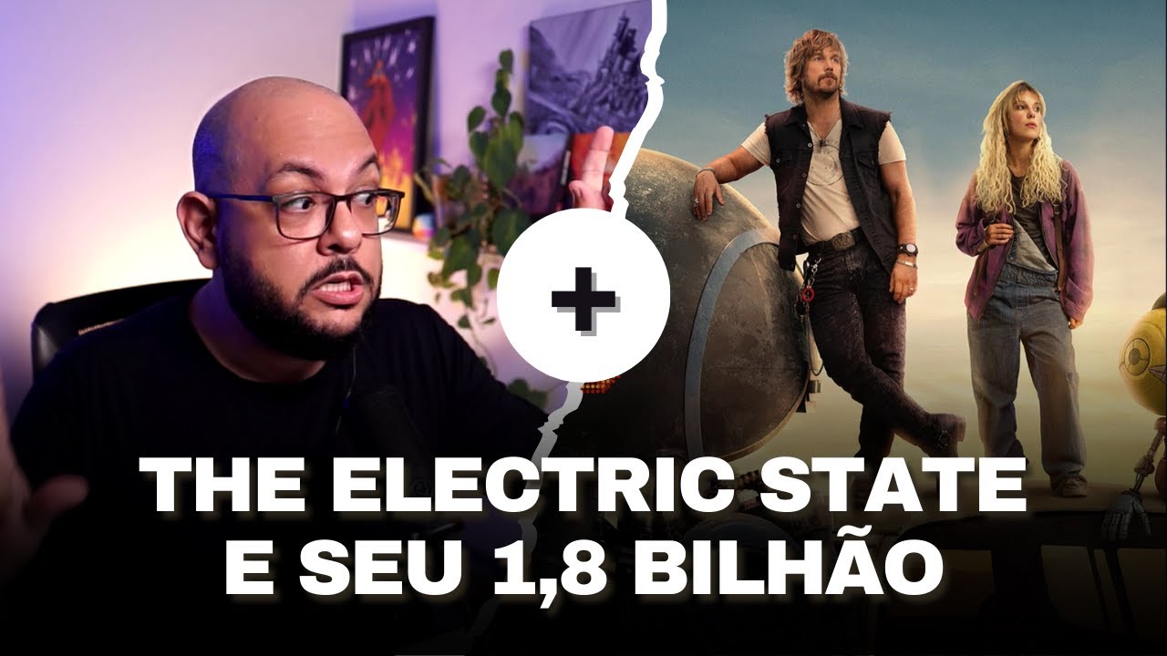 1,8 bilh&atilde;o de electric state, millie bobby brown n&atilde;o v&ecirc; filmes e meu ran&ccedil;o com atores