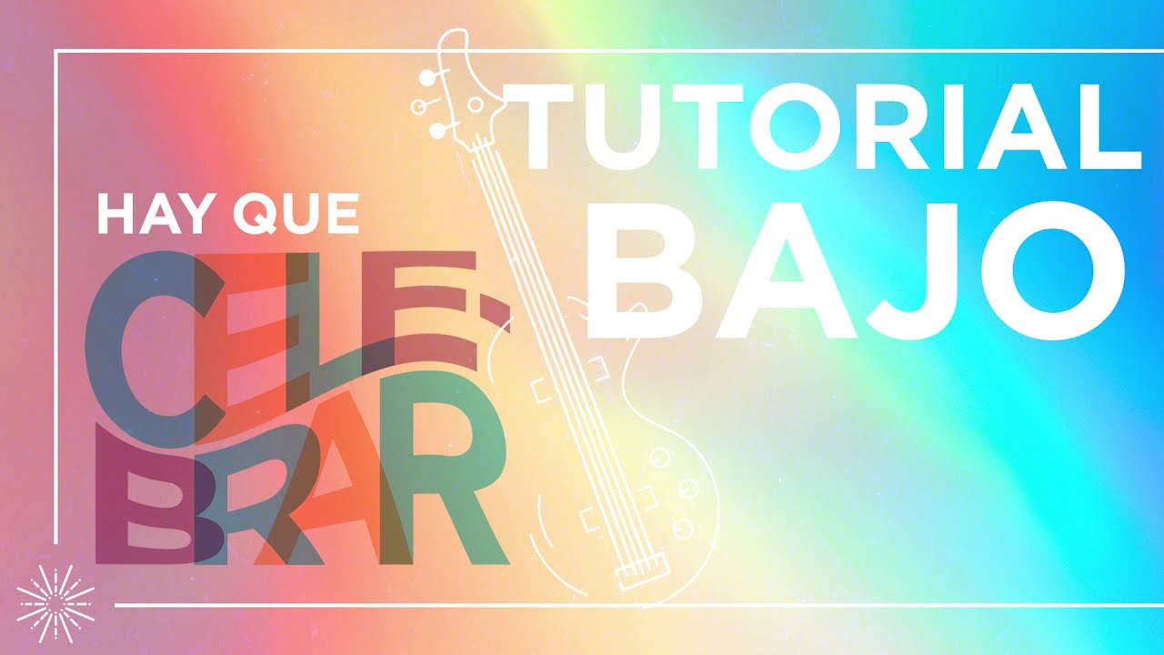Tutorial Bajo - Hay Que Celebrar  | Su Presencia