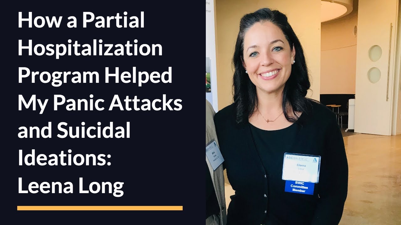 How a Partial Hospitalization Program Helped My Panic Attacks and Suicidal Ideations: Leena Long