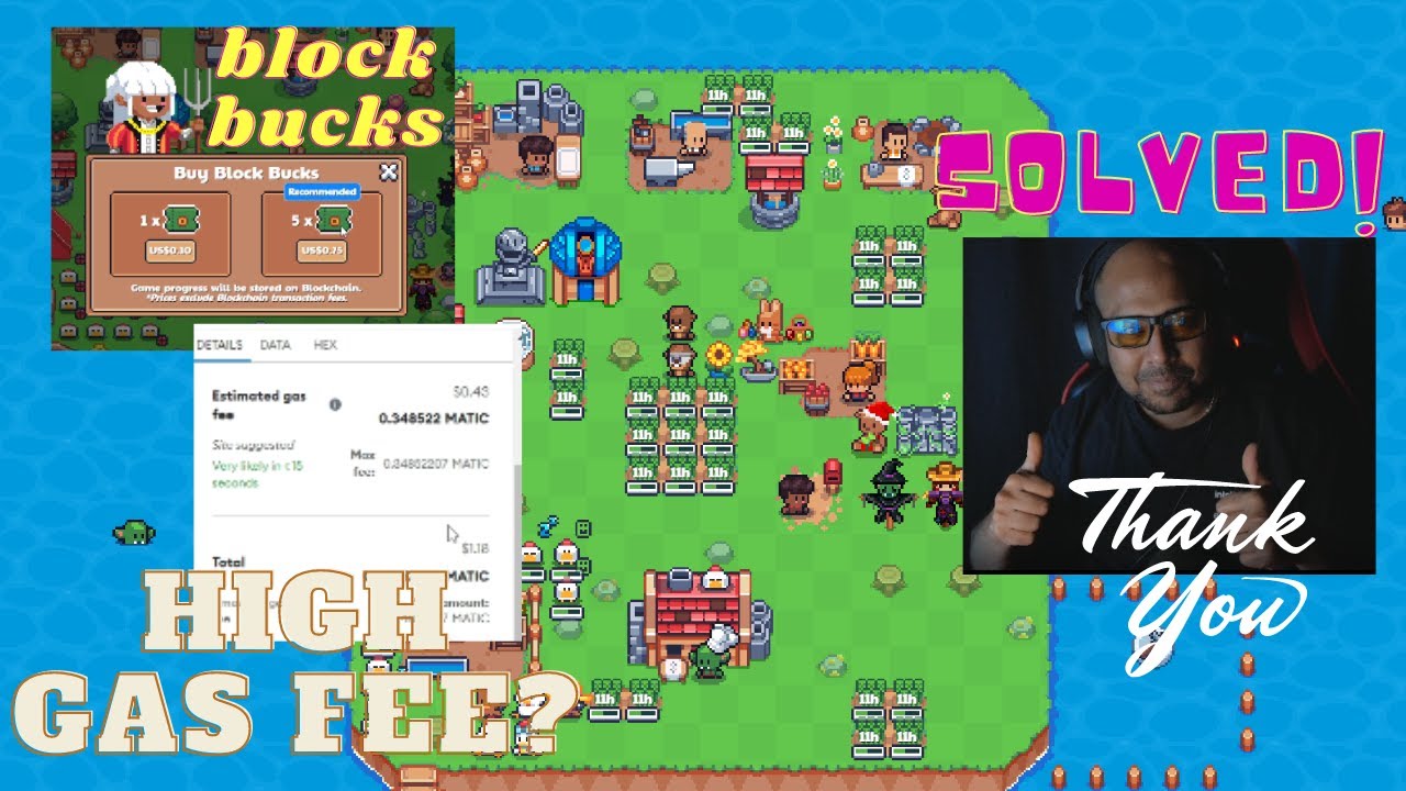 Block Bucks revolutionized high gas fee for Sunflowerland ! (how to)?