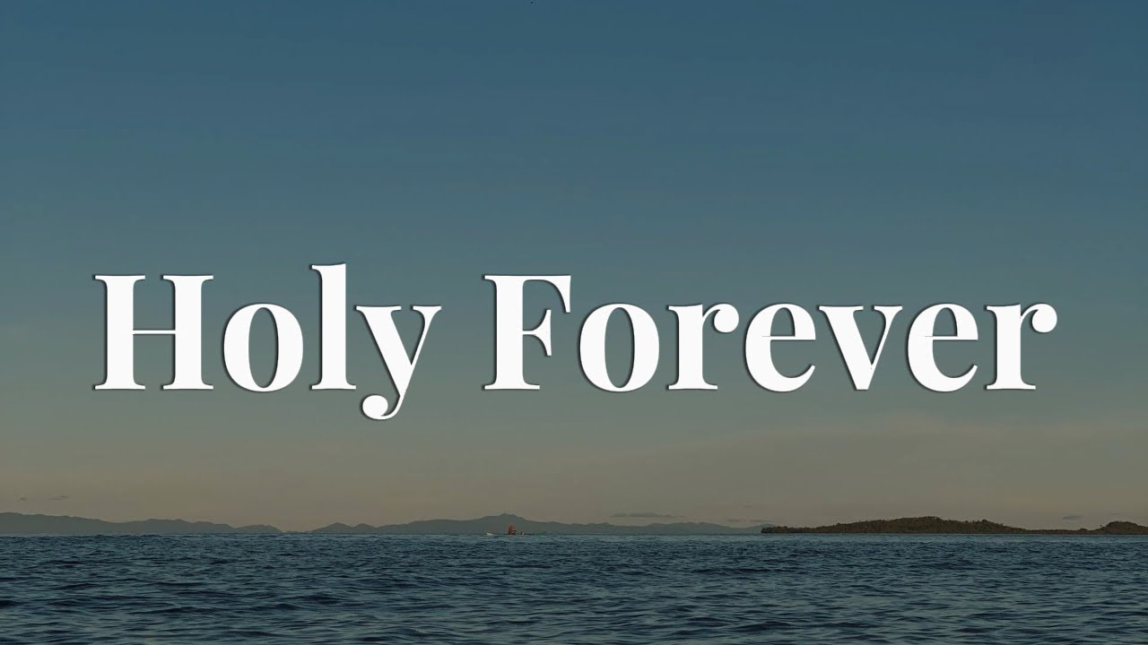 Holy Forever - CeCe Winans || [Mix Lyrics] - Charity Gayle, Tyasta Pangalila, Hillsong Worship