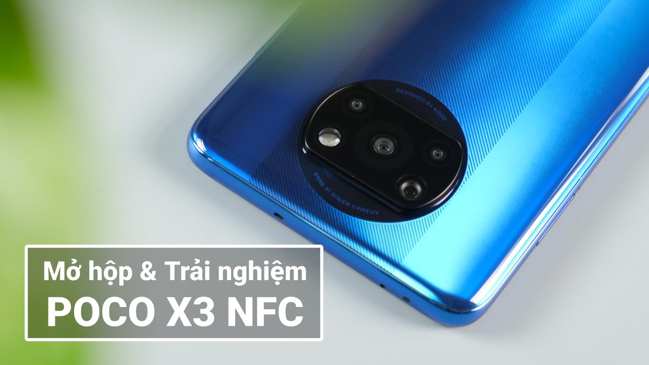 Mở hộp Poco X3 ĐẦU TI&Ecirc;N TẠI VN: Smartphone qu&aacute; mạnh ở tầm gi&aacute; 6 đến 7 triệu đồng