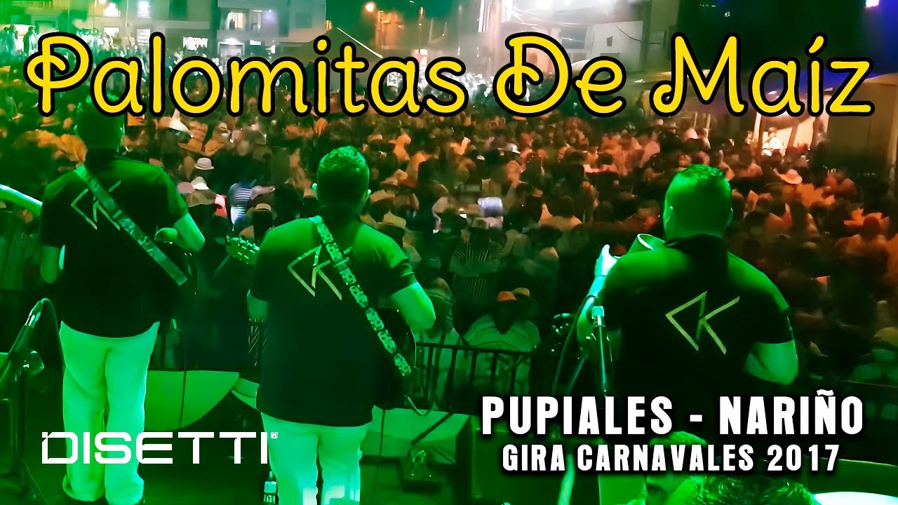Cumbia Kalle - Palomitas De Maiz (En Vivo) Pupiales, Nariño | Carnavales 2017