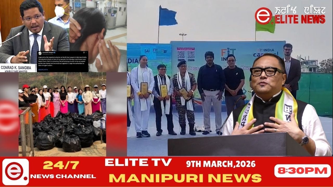 ELITE TV 8:30 PM  MANIPURI NEWS ||  9th March 2026|| ELITE TV
