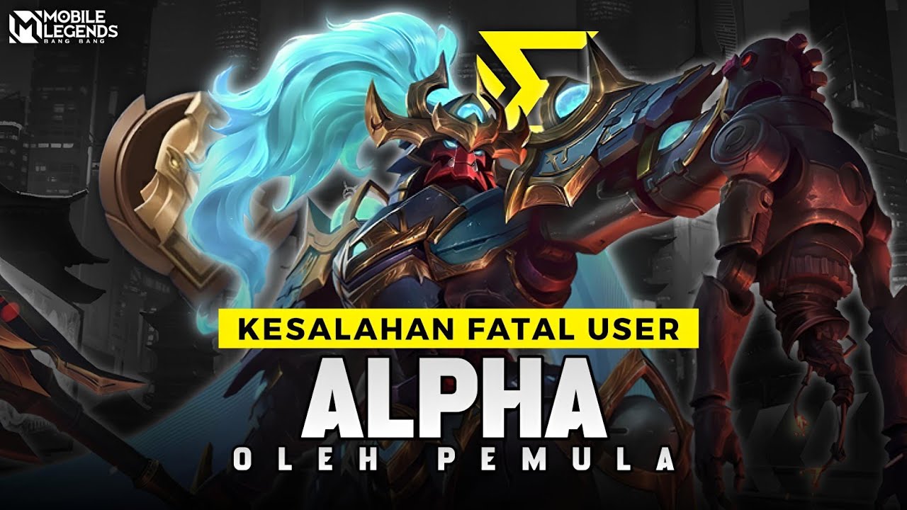 KESALAHAN YANG SERING DILAKUIN USER ALPHA - Setelah Nonton Auto Jadi Pro Cuy !