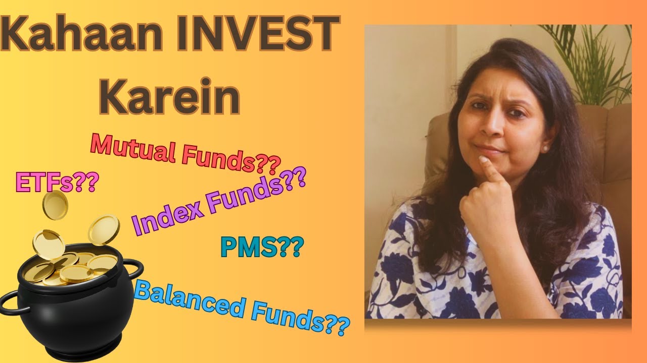 Where to Invest in 2024 - MFs, ETFs, Index Funds, PMS   Explained, Comparison, Taxation