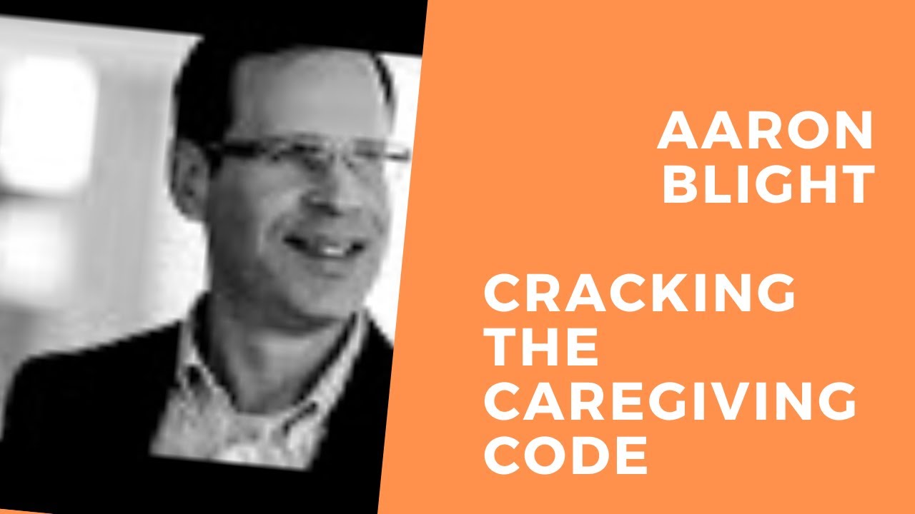 Blight   Cracking the Caregiving Code
