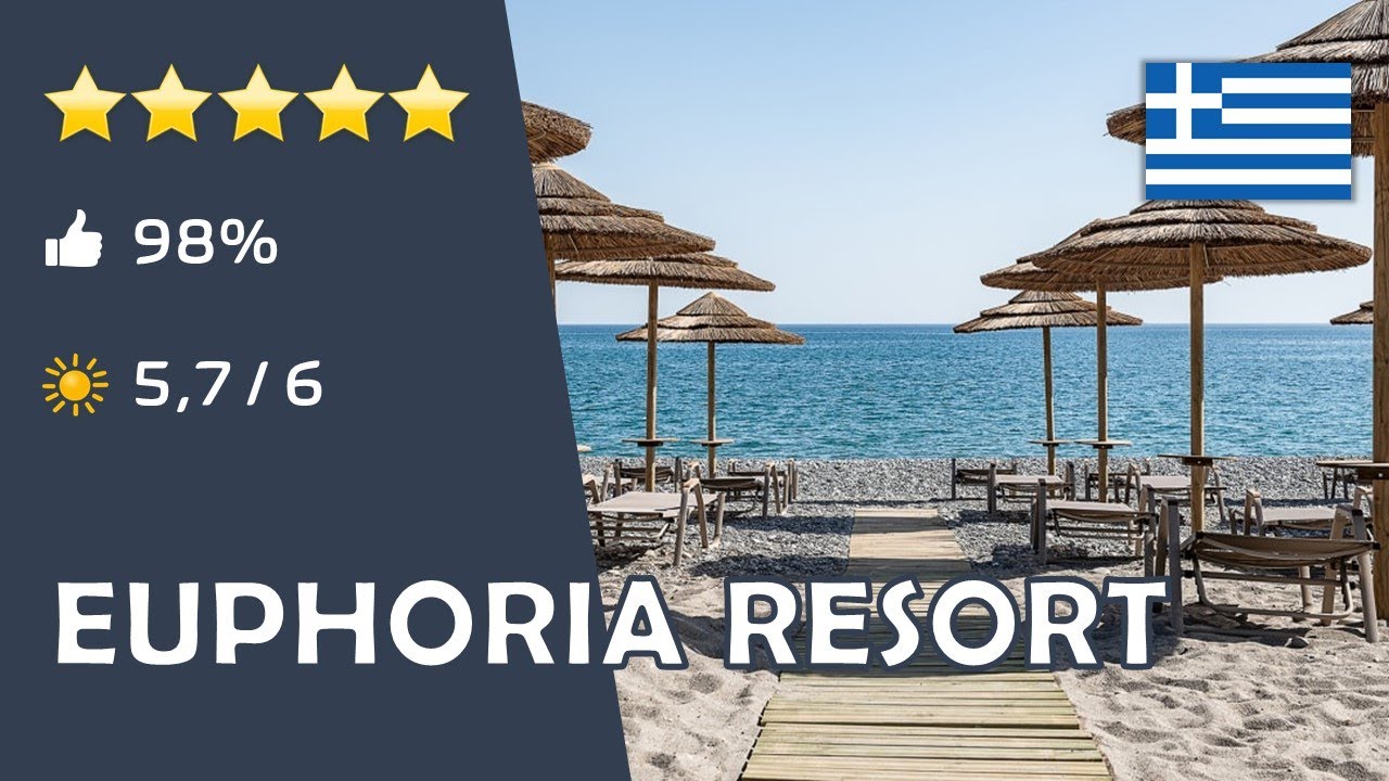 Euphoria Resort ⭐️⭐️⭐️⭐️⭐️ - Kreta (Griechenland)