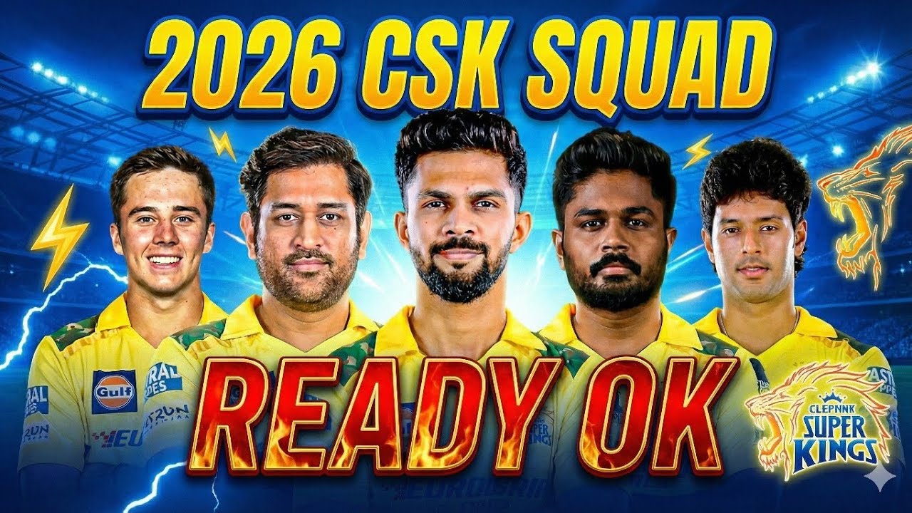 CSK 2026 Full Squad: Sanju Samson In, Jadeja Out! 😱 IPL CSK 2026 Final Team Revealed 