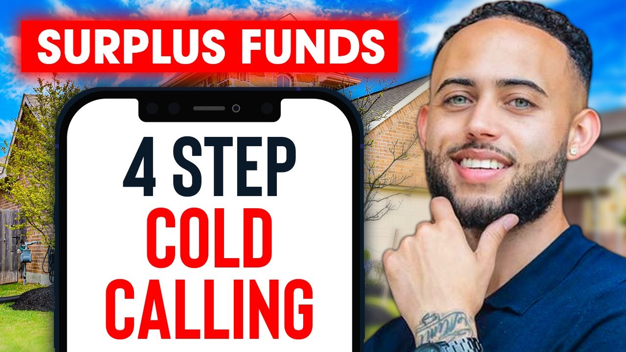 Surplus Funds Cold Calling: The 4-Steps (1st Call)
