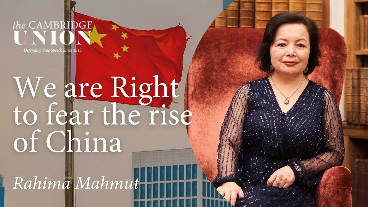 Rahima Mahmut | This House Believes We Are Wrong To Fear The Rise of China | Cambridge Union