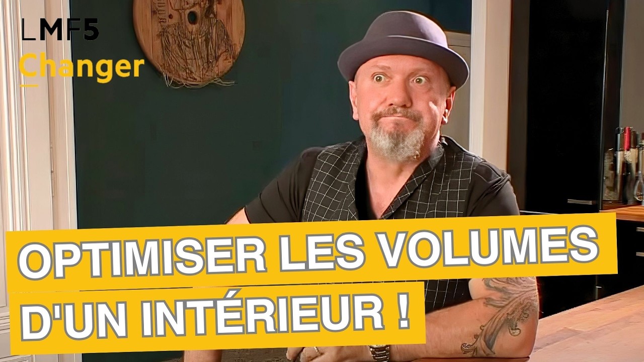 Comment optimiser les volumes d'un intérieur ? - LMF5